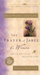 The Prayer of Jabez for Women Video: Breaking Through to the Blessed Life [With Study Guide] - Darlene Wilkinson, Bruce Wilkinson