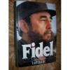 Fidel Castro: A Critical Portrait - Tad Szulc