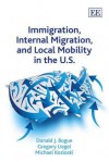 Immigration, Internal Migration, and Local Mobility in the U.S - Donald J. Bogue