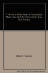 A Period Is More Than a Punctuation Mark!: Sex Stuff & AIDS Informtion for Girls (Smart Sex Stuff for Kids) - Carole Marsh