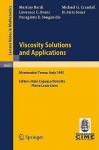 Viscosity Solutions and Applications: Lectures Given at the 2nd Session of the Centro Internazionale Matematico Estivo (C.I.M.E.) Held in Montecatini Terme, Italy, June, 12 - 20, 1995 - Martino Bardi, Lawrence C. Evans, Michael G. Crandall