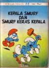 2 Kisah Smurf : Kepala Smurf dan Smurf Keras Kepala - Peyo, Yvan Delporte