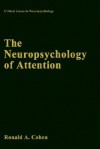 The Neuropsychology of Attention - Ronald Cohen