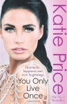 You Only Live Once - Katie Price