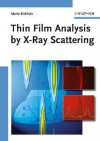 Thin Film Analysis by X-Ray Scattering - Mario Birkholz, Paul F. Fewster, Christoph Genzel