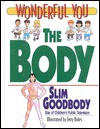 The Body (Wonderful You Series) - John Burstein, Slim Goodbody