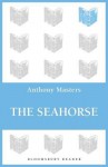 The Seahorse - Anthony Masters