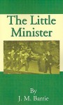 The Little Minister - J.M. Barrie