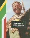 The Release Of Nelson Mandela (Days Of Change) - Kate Riggs