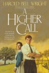 A Higher Call - Harold Bell Wright