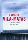 Exploradores do abismo - Enrique Vila-Matas