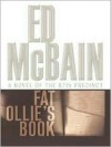 Fat Ollie's Book: A Novel Of The 87th Precinct - Ed McBain