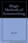 Magic Methods of Screenwriting - Donna Lee