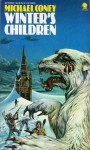 Winter's Children - Michael G. Coney