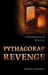 Pythagoras' Revenge: A Mathematical Mystery - Arturo Sangalli