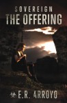 The Offering - E.R. Arroyo