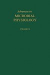 Advances In Microbial Physiology, Volume 25 - Anthony H. Rose