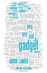 You Are Not a Gadget (Vintage) - Jaron Lanier