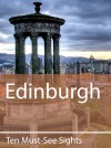 Ten Must-See Sights: Edinburgh - Mark Green