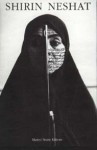 Women of Allah - Shirin Neshat, Francesco Bonami, Hamid Dabashi, Octavio Zaya, فروغ فرخزاد