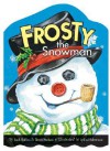 Frosty the Snowman (Board Books) - Jack Rollins, Steve Nelson, Lydia Halverson