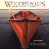 Wooden Boats: From Sculls to Yachts - Joseph Gribbins, Jon Wilson