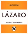 Lázaro (Lázaro, Spanish Language Edition) (Spanish Edition) - Jacinto Octavio Picón