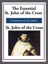 The Essential St. John of the Cross - John Of the Cross