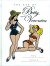 The Art of Betty and Veronica - Victor Gorelick, Craig Yoe, Dan DeCarlo