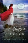 A Lady of Honor - Laurie Alice Eakes