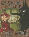 Honestly, Red Riding Hood Was Rotten!: The Story of Little Red Riding Hood as Told by the Wolf - Trisha Speed Shaskan, Gerald Guerlais