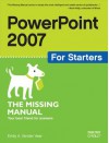 PowerPoint 2007 for Starters: The Missing Manual: The Missing Manual - E.A. Vander Veer