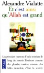 Et C'est Ainsi Qu'allah Est Grand - Alexandre Vialatte