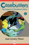 The Legend of Deadman's Mine - Joan Lowery Nixon