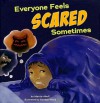 Everyone Feels Scared Sometimes - Marcie Aboff, Damian Ward