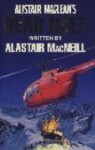 Alistair Maclean's Dead Halt - Alastair MacNeill