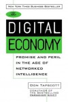 The Digital Economy: Promise and Peril in the Age of Networked Intelligence - Don Tapscott