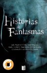 Histórias de Fantasmas - Saki, Winifred Holtby, Edith Wharton, Catherine Wells, Mary Webb, Clotilde Graves, Charlotte Perkins Gilman, E. Nesbitt