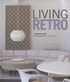 Living Retro - Andrew Weaving, Andrew Wood