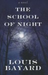 The School of Night - Louis Bayard