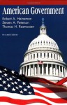 American Government - Robert A. Heineman, Steven A. Peterson, Thomas H. Rasmussen, Robert A. Heiniman