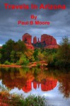 Travels In Arizona - Paul Moore