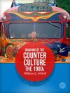 Dawning of the Counter-culture: The 1960s - William L. O'Neill