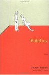 Fidelity: Stories - Michael Redhill