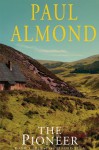 The Pioneer (Alford Saga) - Paul Almond