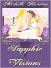 Sapphic Visions - Michelle Houston