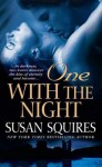 One With the Night - Susan Squires