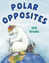 Polar Opposites - Erik Brooks