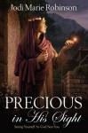 Precious in His Sight - Jodi Marie Robinson