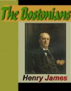 The Bostonians - Henry James